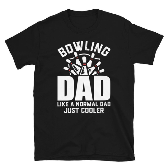Bowling Shirt For Dad, Gift Bowler, Hoodie, Like A Normal Love To Bowl, Strike
